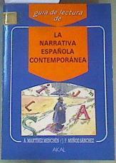 Guia de lectura de La narrativa española contemporánea | 165061 | Martínez Menchén, Antonio/Muñoz Sánchez, J. F.