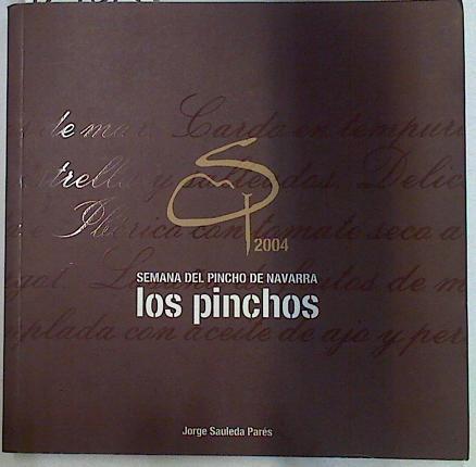 Semana del Pincho de Navarra Los Pinchos edición 2004 | 129013 | Sauleda Pares, Jorge