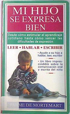 Mi hijo se expresa bien leeer hablar escribir | 133432 | Mortemart, Parme de