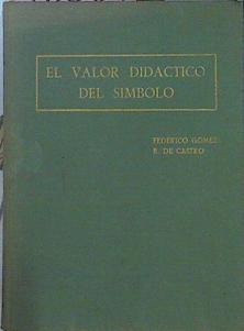 El Valor Didáctico Del Símbolo | 46604 | Gormez R. De Castro Federico