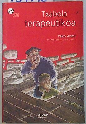 Txabola terapeutikoa | 134146 | Aristi Urtuzaga, Pako/Larrea Zabalo, Jokin