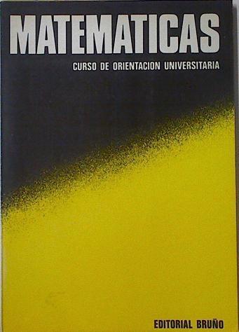 Matemáticas COU. Curso común ( Curso de orientación universitaria) + programa | 122780 | Valdés Suárez, José