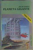 El planeta gigante | 166168 | Vance, Jack