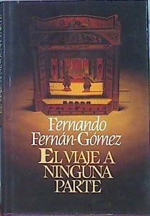 El Viaje A Ninguna Parte | 31903 | Fernan Gomez, Fernan