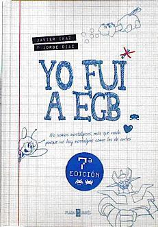 Yo fui a EGB | 106953 | Javier Ikaz/Jorge Díaz