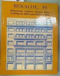 Rekalde 30: una tipología de edificios para oficinas en Bilbao | 158715 | González de Durana Isusi, Javier