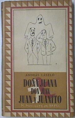 Doña Juana, don Juan, Juan y Juanito | 127612 | Lászlo, András