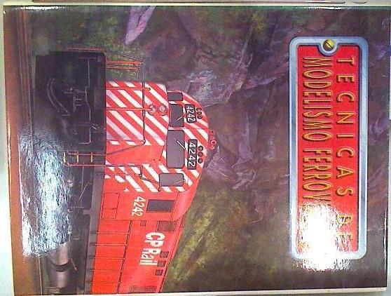 Tecnicas de modelismo ferroviario Tomo IV La mejora del decorado y la autoconstrucción | 134500 | Manuel Gasch ( Director)