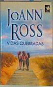 Vidas quebradas | 163416 | Ross, Joann/Perea Peña, María del Carmen