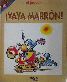 Vaya marrón | 145994 | Fer (Fernández Fernández, José Antonio)