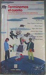 Terminemos El Cuento | 19833 | Roy Berocay/Hugo Chaparro/Alberto Fuguet/Allan Garcia/Lopez Ortega/Rosa Montero/Edmundo Paz Soldan/Pablo De Santis