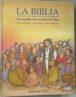 La Biblia: Un pueblo a la escucha de Dios | 159941 | Baró i Cerqueda, Joan/Ignasi, ed.  lit., Ricart