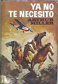 Ya No Te Necesito | 62849 | Miller Arthur