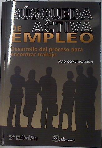 Búsqueda activa de empleo: desarrollo del proceso para encontrar trabajo | 130017 | MAD Comunicación