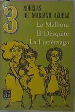 La Malhora / El Desquite / La Luciérnaga | 60294 | Azuela Mariano De