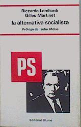 La Alternativa Socialista | 58071 | Lombardi Riccardo/Martinet Gilles/Moloas Isidre ( Prólogo )