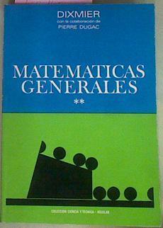 Matemáticas Generales Tomo II | 54462 | Dixmier Jacques