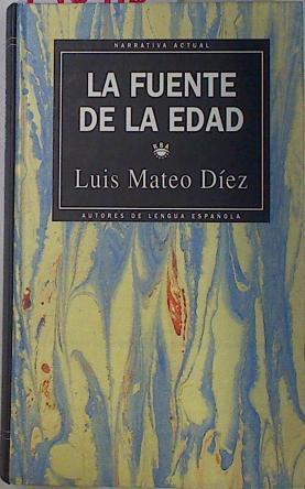 La fuente de la edad | 130418 | Díez, Luis Mateo