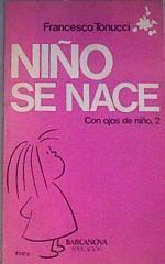 Niño se nace Con ojos de niño 2 | 168908 | Tonucci, Francesco