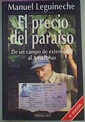 El Precio Del Paraiso De Un Campo De Exterminio Al Amazonas. | 45757 | Leguineche Manuel