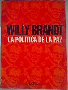 La Política De La Paz | 56007 | Brandt Willy