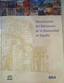 Monumentos del Patrimonio de la Humanidad en España | 164669 | VVAA