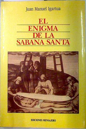 El Enigma de la Sábana Santa | 134443 | Igartua, Juan Manuel