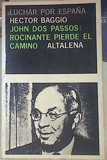 John Dos Passos: Rocinante pierde el camino | 155083 | Baggio, Hector Carlos