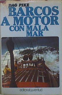 Barcos a motor con mala mar | 149345 | Pike, Dag