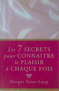 Les secrets pour connaitre le plaisir à chaque fois | 153773 | Saint-Loup, Margot