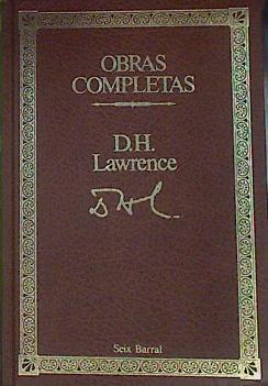 Lawrence : Obras Completas. (Tomo 1). El Amante de Lady Chatterley. El Oficial Prusiano y otras hist | 36731 | Lawrence D. H.