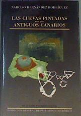 Las cuevas pintadas por los antiguos canarios | 164685 | Hernández Rodríguez, Narciso