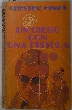 Un Ciego con una pistola | 131424 | Himes, Chester B.