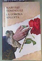 La corona maldita | 162533 | Domínguez, Mari Pau (1963-)