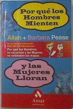 Por que los hombres mienten y las mujeres lloran | 121942 | Pease, Allan/Pease, Bárbara