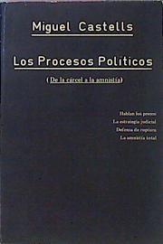 Los Procesos Politicos De La Carcel A La Amnistia | 13105 | Castells Arteche Miguel