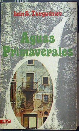 Aguas primaverales | 104864 | Turguenev, Ivan Sergueevich