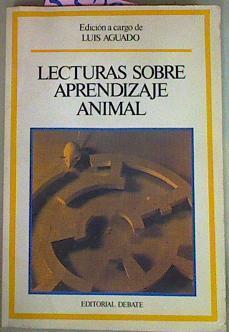 Lecturas Sobre Aprendizaje Animal | 55295 | Edición a cargo de, Luis Aguado Aguilar