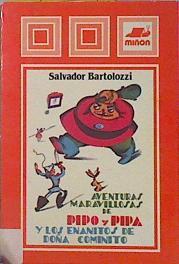 Pipo y Pipa y los enanitos de Doña Cominito | 136739 | Bartolozzi Rubio, Salvador