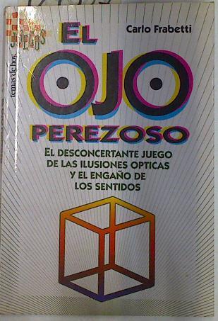 El ojo perezoso | 129307 | Frabetti, Carlo