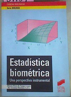 Estadística Biométrica Una Perspectiva Instrumental | 54159 | Pérez De Vargas Luque Alberto