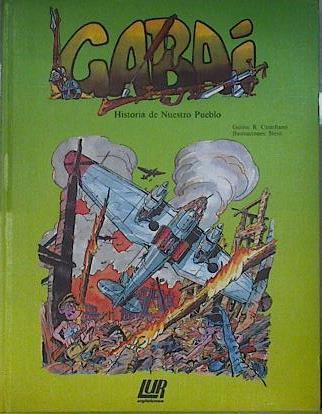 Gabai: historia de nuestro pueblo Tomo 8 La Belle Epoque La República La Guerra de Euskadi | 145377 | Castellano, Rafael