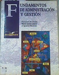 Fundamentos de administración y gestión, 2 Bachillerato | 165565 | Pinilla Más, Francisco Manuel/Lázaro Polo, M. Isabel/Martínez Beorlegui, José Ignacio