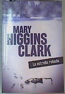 La estrella robada | 163029 | Clark, Mary Higgins