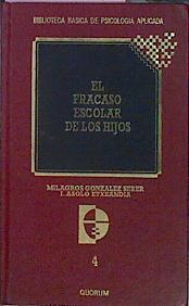 El Fracaso Escolar De Los Hijos | 44924 | Gonzalez Serer, Milagros