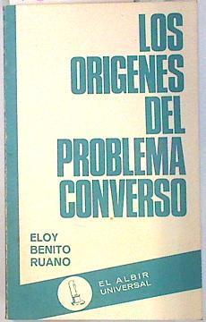 Los Orígenes del problema converso | 135014 | Benito Ruano, Eloy