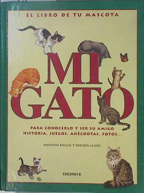 El libro de tu mascota Mi gato | 151568 | Clark, Brenda/Baillie, Marilyn