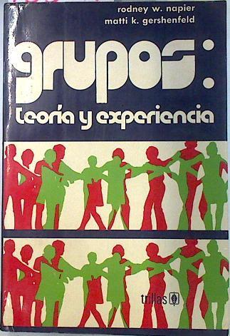 Grupos Teoría y experiencia | 135071 | Napier, Rodney W/Gershenfeld, Matti K