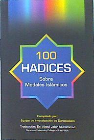 CIEN 100 HADICES SOBRE MODALES ISLAMICOS | 140797 | Traductor, Abdul Jabir Muhammad/EQUIPO DE INVESTIGACION DE DARUSSALAM