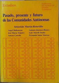 Pasado, Presente Y Futuro De Las Comunidades Autonomas | 57846 | Vv. Aa.